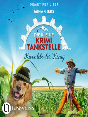 cover image of Kurz lebe der König--Die kleine Krimi-Tankstelle, Folge 5 (Ungekürzt)